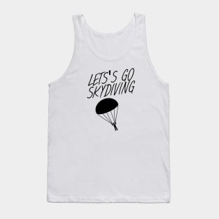 Lets's go skydiving Tank Top